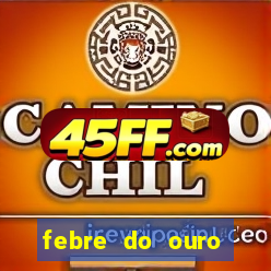 febre do ouro temporada 14